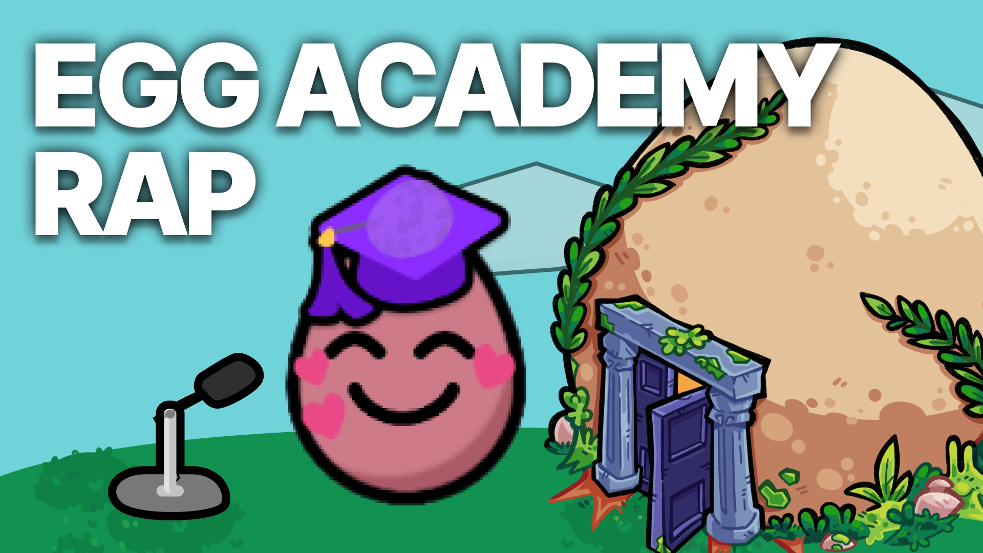 Egg Academy Rap