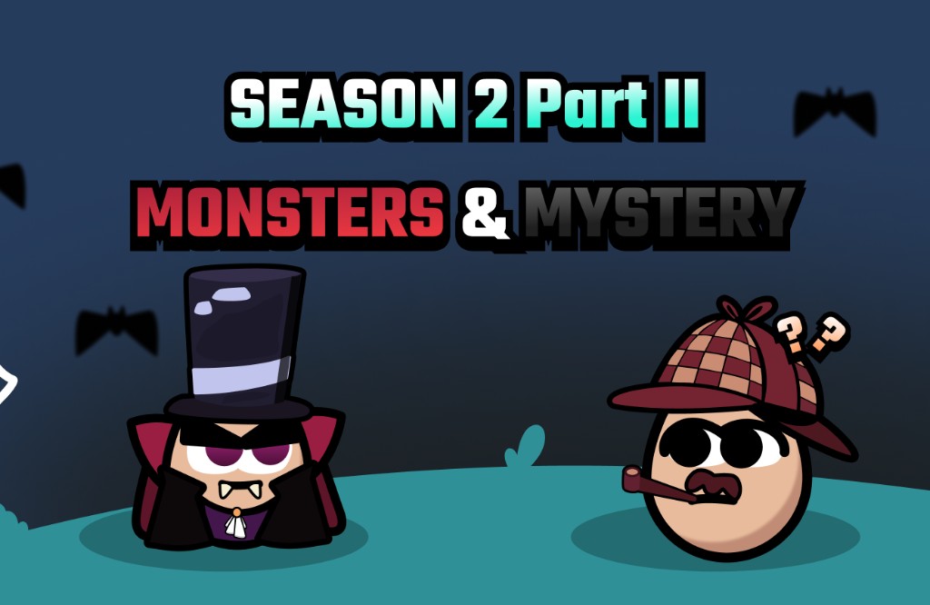 Season 2 Part II -- Monsters and Mystery, Vampire egg and Detective egg.